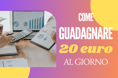 Guadagnare euro al giorno