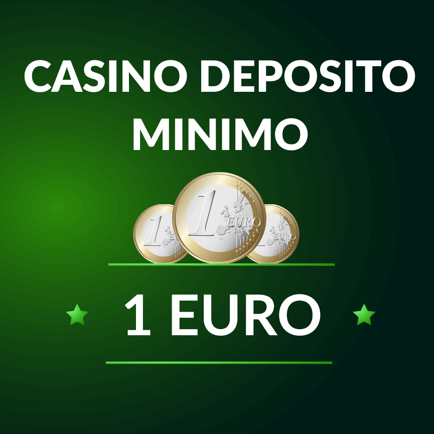 casino deposito 1 euro